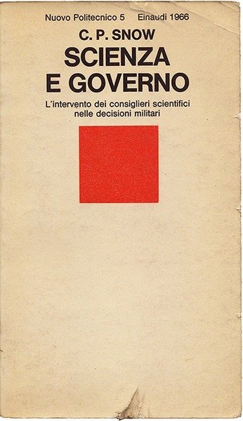 Scienza e Governo. L’intervento dei consiglieri scientifici nelle decisioni militari