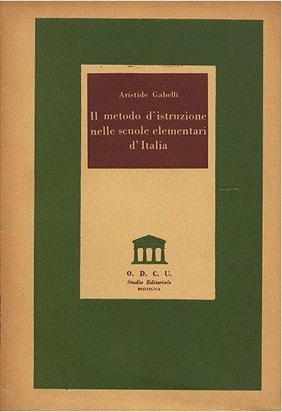 Il metodo d’istruzione nelle scuole elementari d’Italia