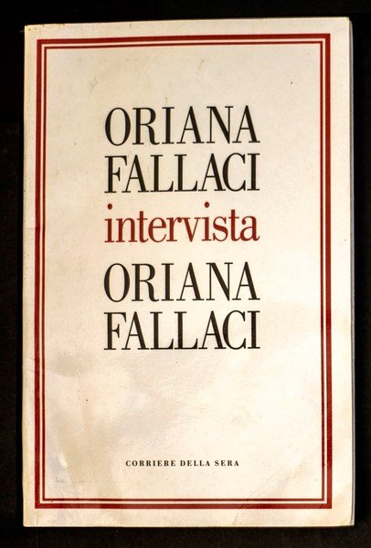 Oriana Fallaci intervista Oriana Fallaci