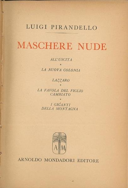 All'uscita, La nuova Colonia, Lazzaro, La favola del figlio cambiato, …