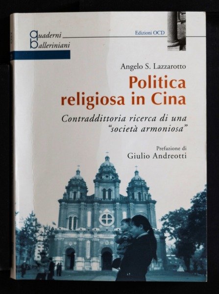 Politica religiosa in Cina - Contraddittoria ricerca di una "società …