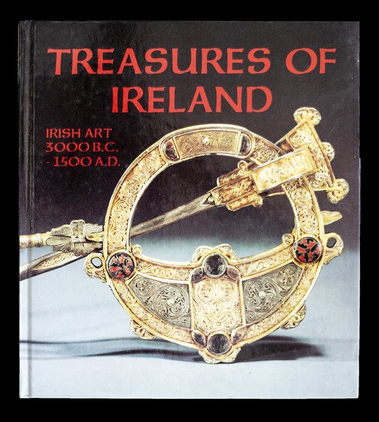 Treasures of Ireland - Irish art 3000 B.C. - 1500 …