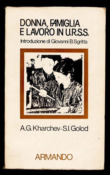 Donna, famiglia e lavoro in U.R.S.S.