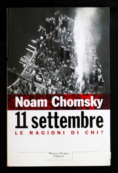 11 Settembre - Le ragioni di chi?