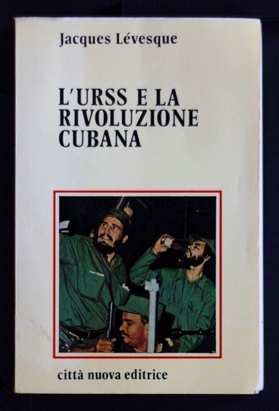 L'URSS e la rivoluzione cubana