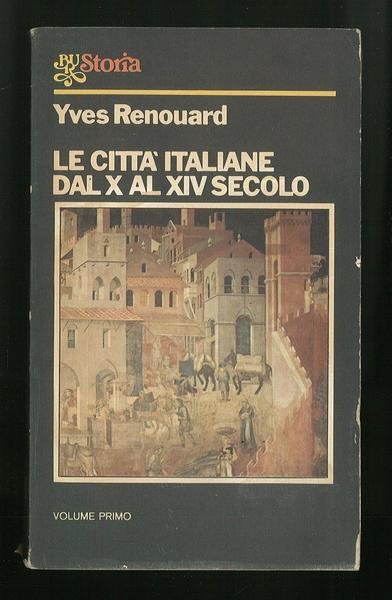 Le città italiane dal X al XIV secolo - vol …