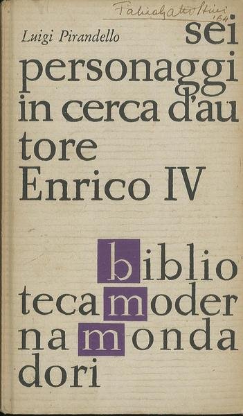 Sei personaggi in cerca d'autore, Enrico IV - (Maschere nude)