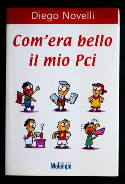 Com'era bello il mio Pci