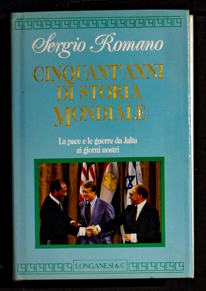 Cinquant'anni di storia mondiale – La pace le guerre da …