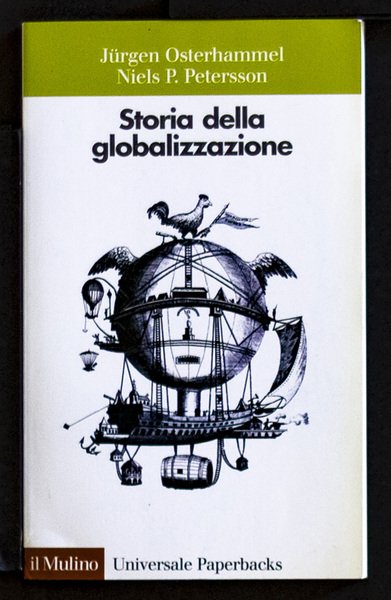 Storia della globalizzazione. Dimensioni, processi, epoche