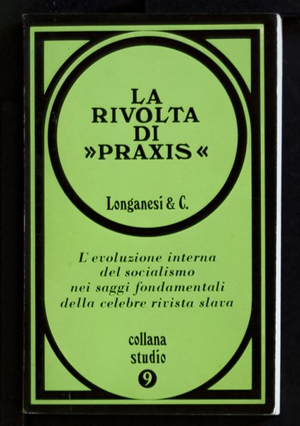 La rivolta di “Praxis”