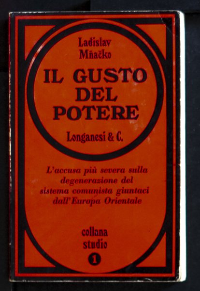 Il gusto del potere. L'accusa più severa sulla degenerazione del …