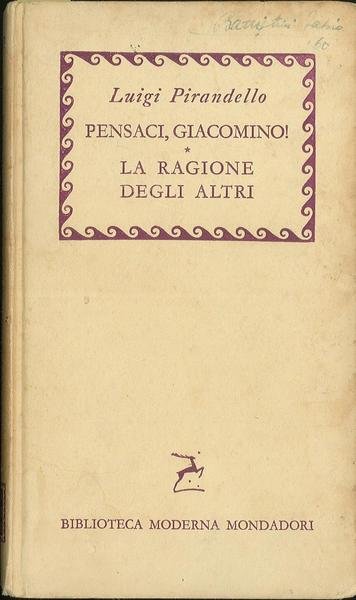Pensaci, Giacomino, La ragione degli altrii - (Maschere nude)