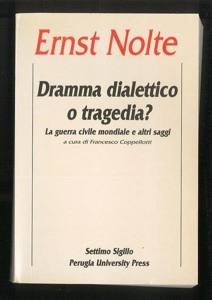 Dramma dialettico o tragedia? La guerra civile mondiale e altri …