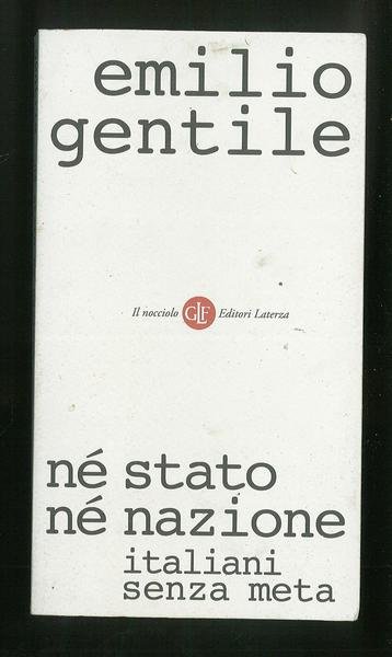 Né Stato né Nazione – Italiani senza meta