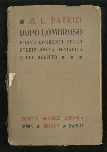 Dopo Lombroso – Nuove correnti nello studio della genialità
