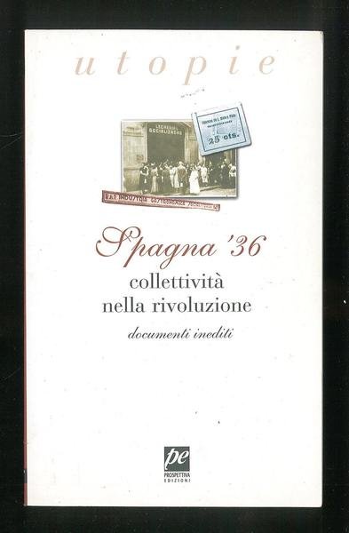 Spagna '36 collettività nella rivoluzione