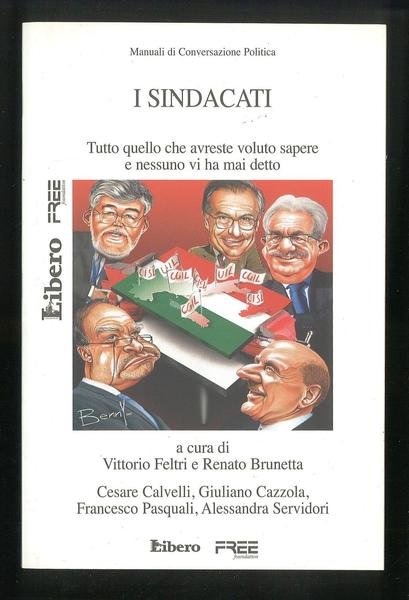 I sindacati – Tutto quello che avreste voluto sapere e …
