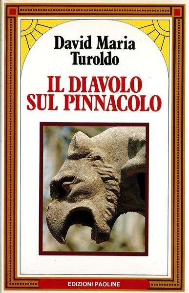 Il diavolo sul pinnacolo