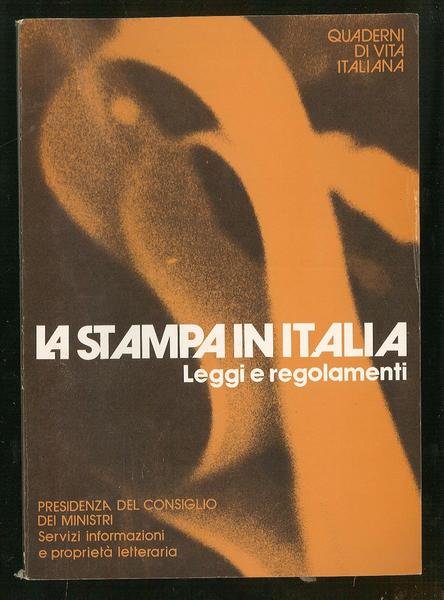 La stampa in Italia leggi e regolamenti
