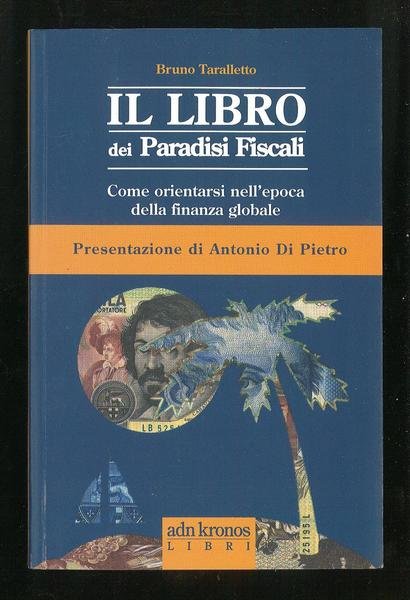 Il libro dei Paradisi Fiscali – Come orientarsi nell'epoca della …