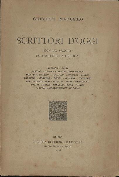 Scrittori d'oggi - con saggio su l'arte e la critica