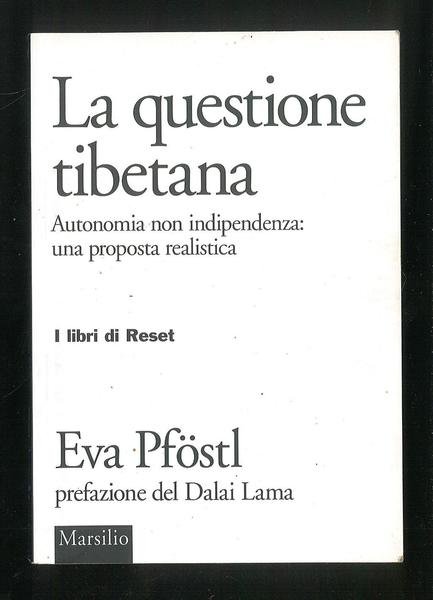 La questione tibetana – Autonomia non indipendenza: una proposta realistica