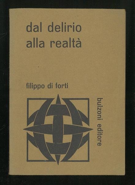Dal delirio alla realtà