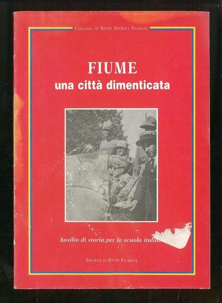 Fiume una città dimenticata