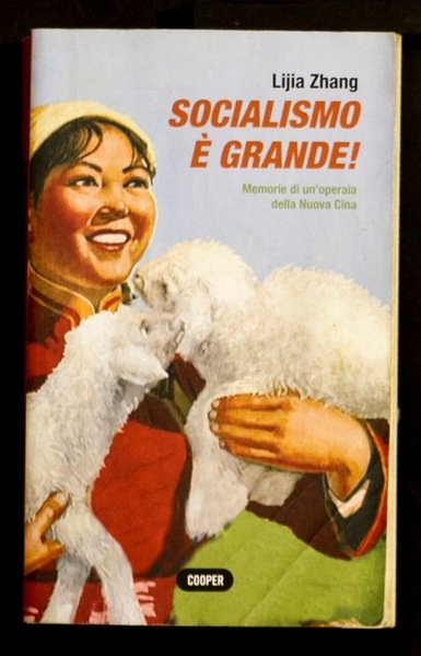 Socialismo è grande – Memorie di un’operaia della nuova Cina