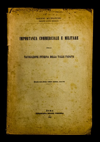 Importanza commerciale e militare della navigazione interna della valle padana
