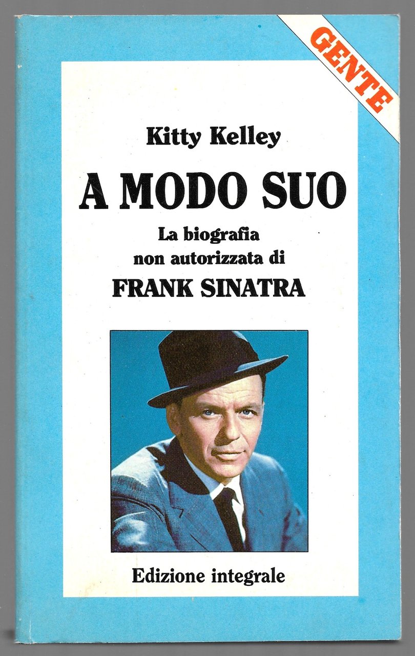 A modo suo - La biografia non autorizzata di Frank …