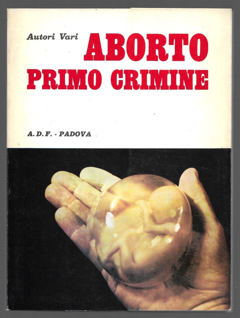 Aborto primo crimine