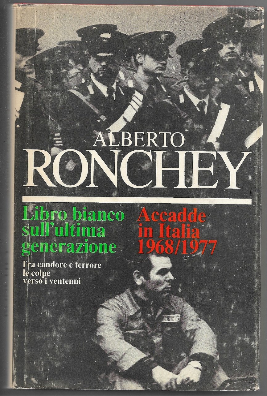 Accade il Italia 1968/1977 - Libro bianco sull'ultima generazione tra …