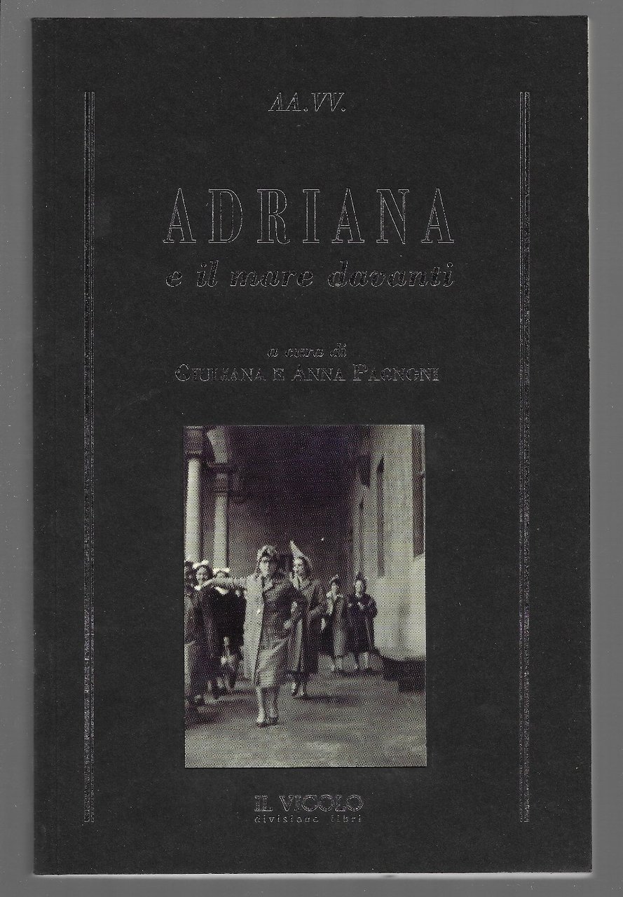 Adriana e il mare davanti