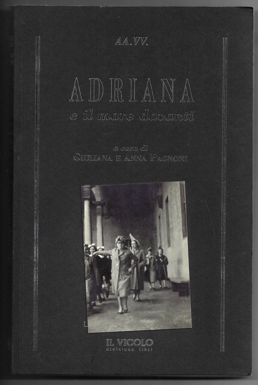 Adriana e il mare davanti