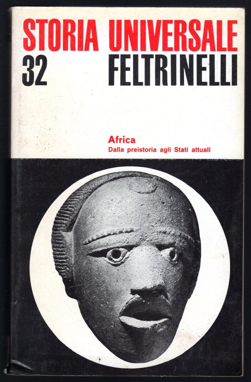 Africa. Dalla preistoria agli Stati attuali