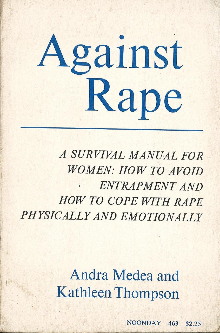 Against rape - A survival manual For women: how to …