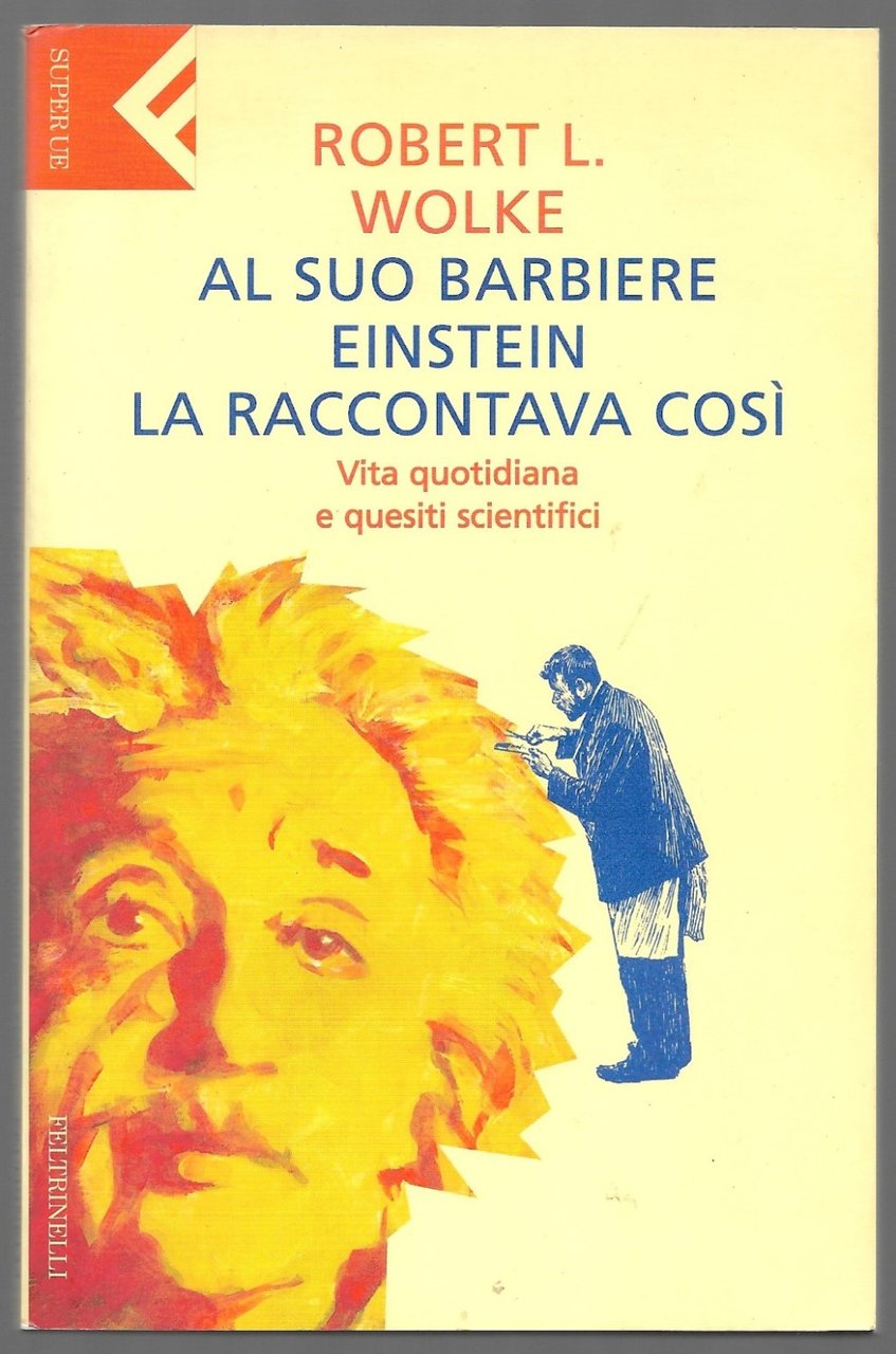 Al suo barbiere Einstein la raccontava cosi – Vita quotidiana …