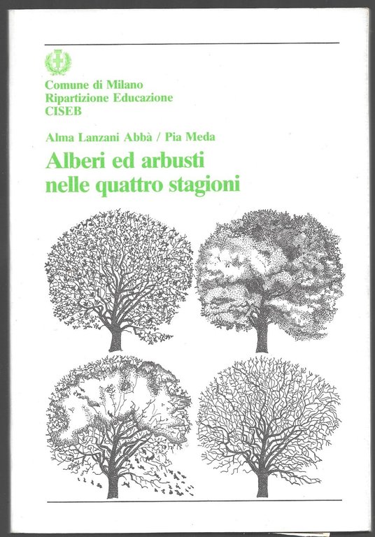 Alberi ed arbusti nelle quattro stagioni