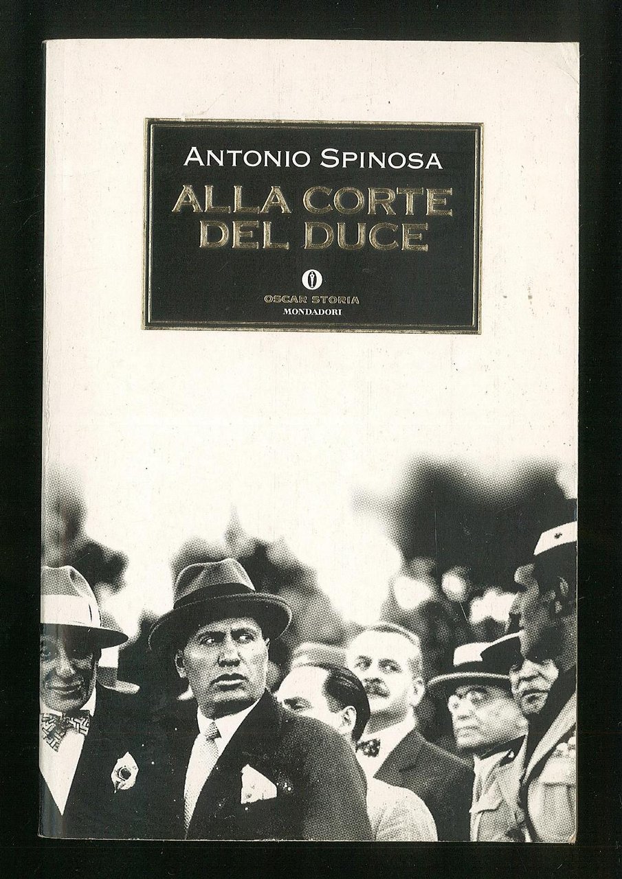 Alla corte del Duce
