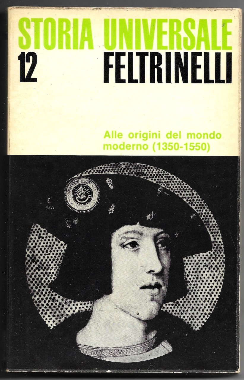 Alle origini del mondo moderno (1350-1550)