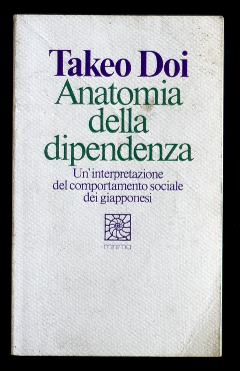 Anatomia della dipendenza - Un'interpretazione del comportamento sociale dei giapponesi