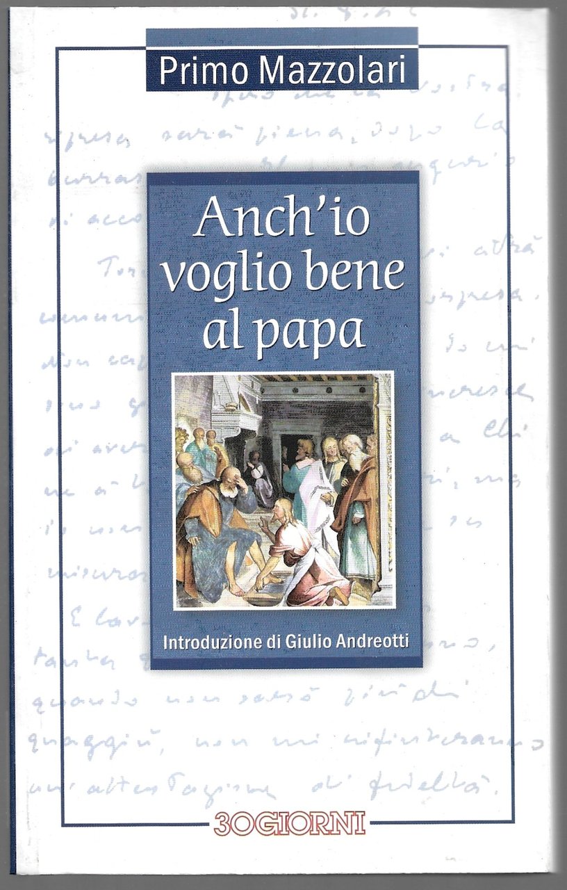 Anch’io voglio bene al papa