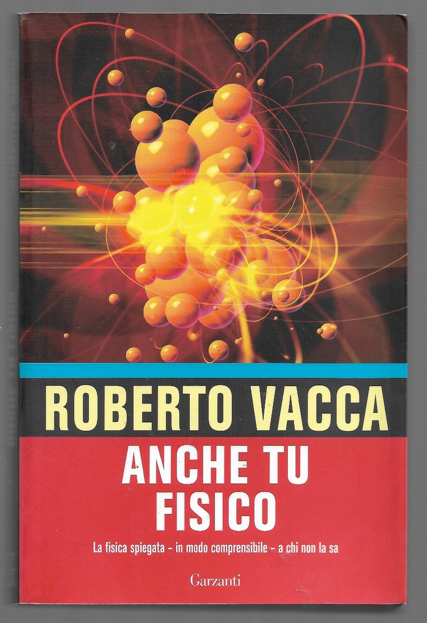 Anche tu fisico – La fisica spiegata in modo comprensibile …