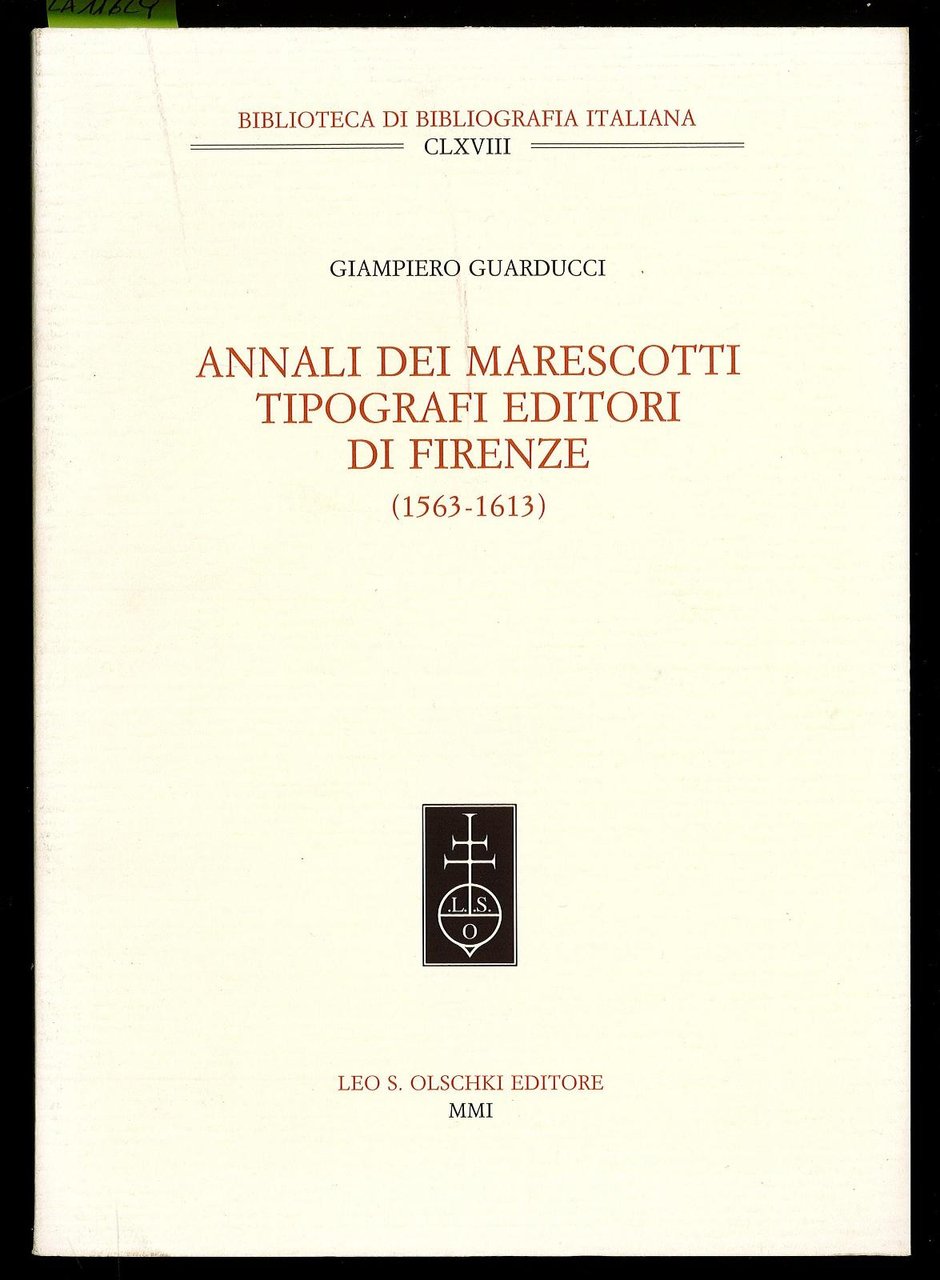 Annali dei Marescotti tipografi editori di Firenze (1563-1613)