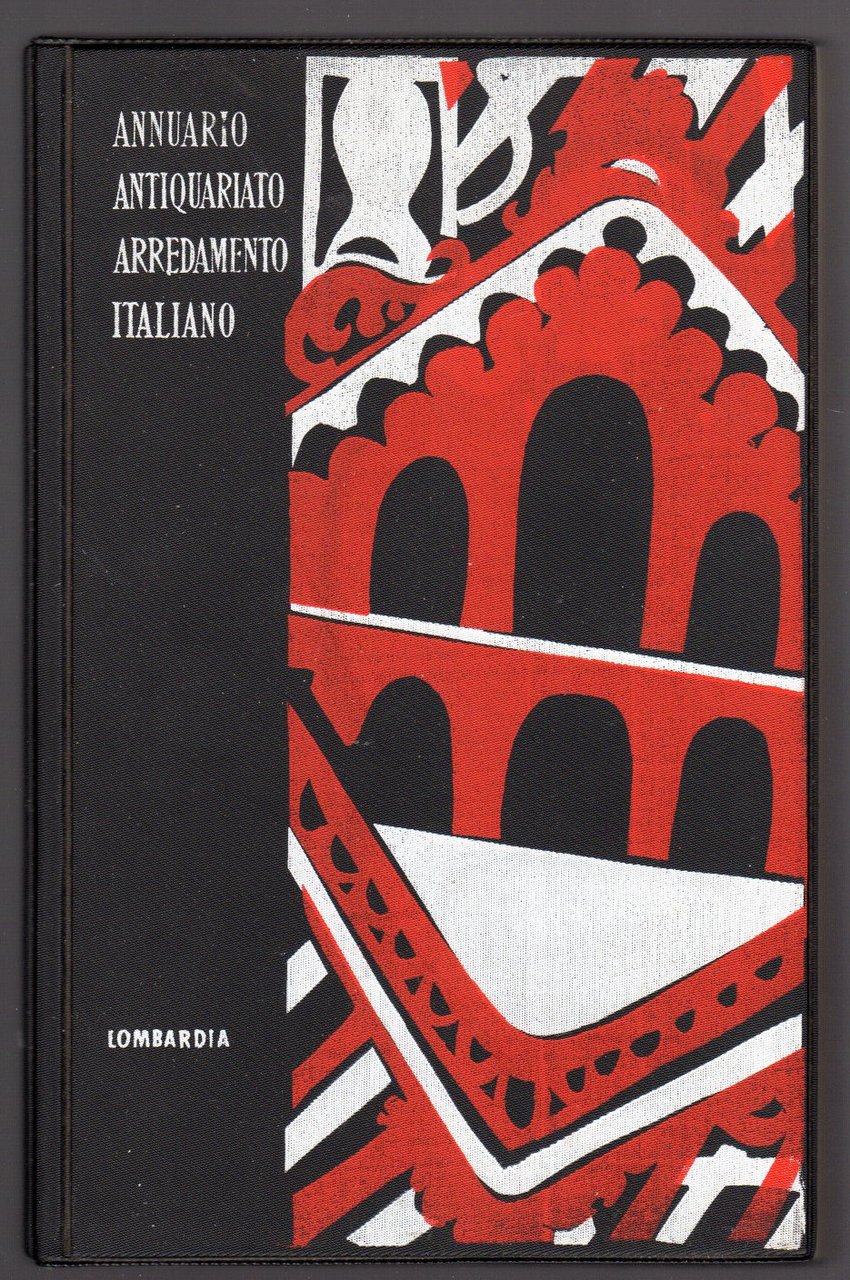 Annuario Antiquario Arredamento Italiano . Lombardia
