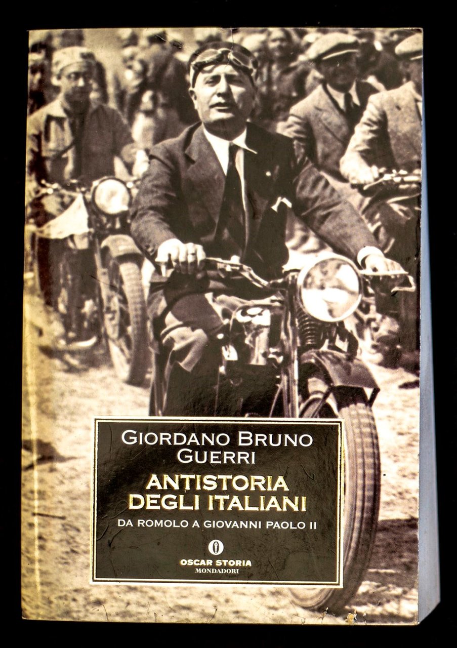 Antistoria degli italiani da Romolo a Giovanni Paolo II