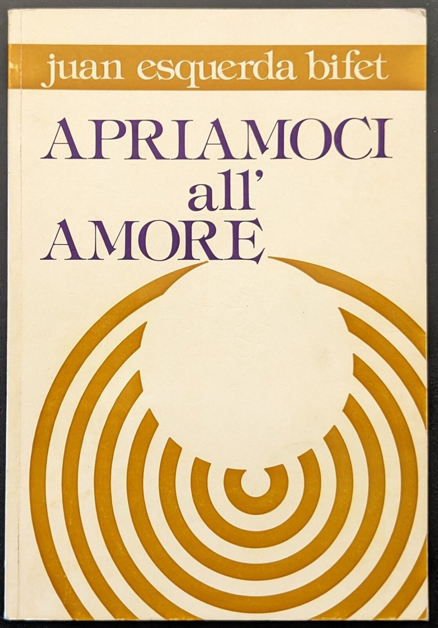 Apriamoci all'amore