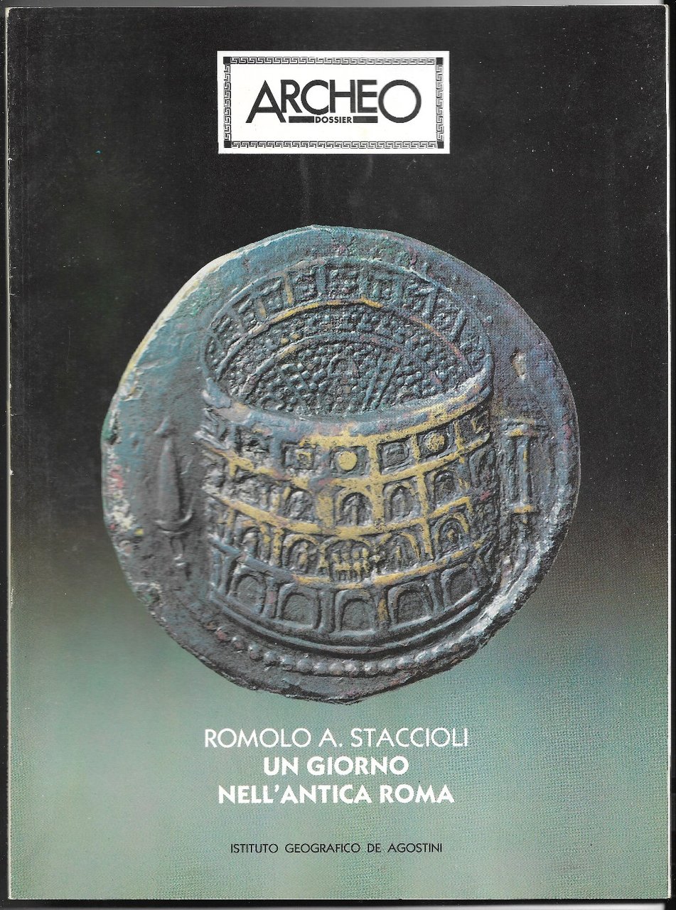 Archeo Un giorno nell'antica Roma